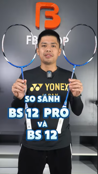 So sánh vợt BS12 Và BS 12 Pro